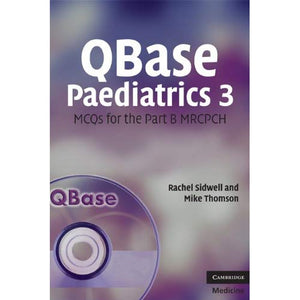 QBase Paediatrics 3: MCQs for the Part B MRCPCH