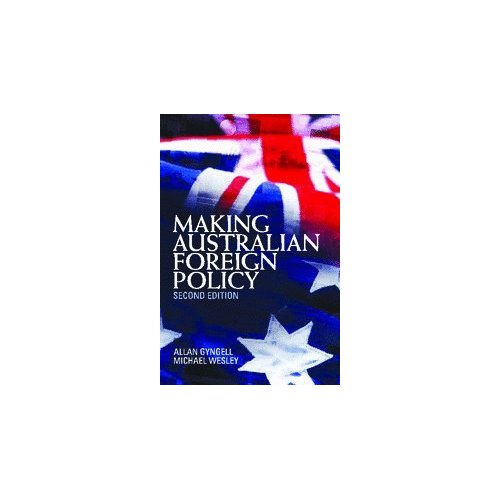 Making Australian Foreign Policy