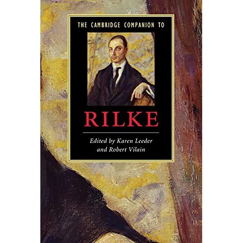 The Cambridge Companion to Rilke (Cambridge Companions to Literature)