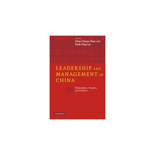 Leadership and Management in China: Philosophies, Theories, and Practices