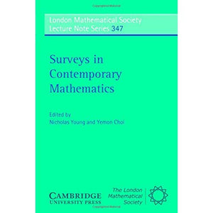 Surveys in Contemporary Mathematics (London Mathematical Society Lecture Note Series)