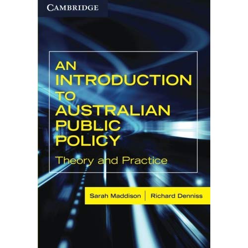 An Introduction to Australian Public Policy: Theory And Practice