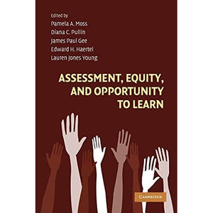 Assessment, Equity, and Opportunity to Learn (Learning in Doing: Social, Cognitive and Computational Perspectives)