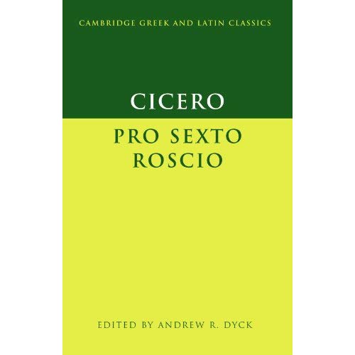 Cicero: Pro Sexto Roscio (Cambridge Greek and Latin Classics)