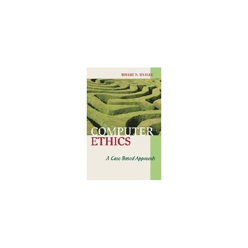 Computer Ethics: A Case-based Approach