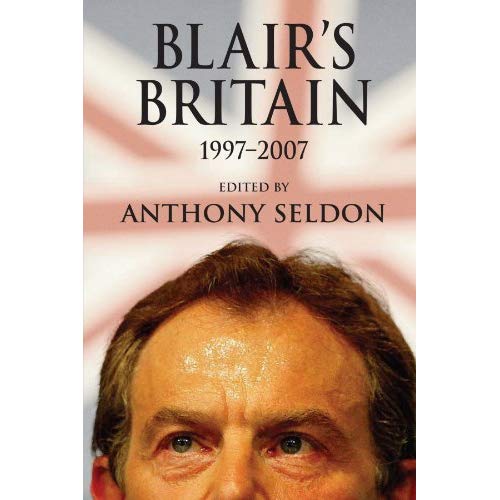 Blair's Britain, 1997-2007