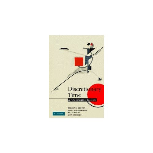 Discretionary Time: A New Measure of Freedom