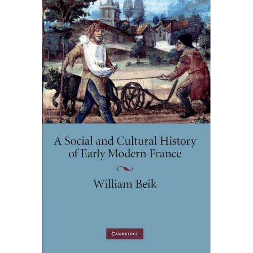 A Social and Cultural History of Early Modern France