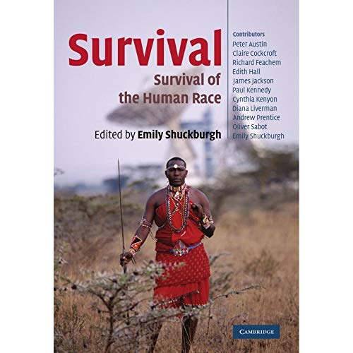 Survival: The Survival of the Human Race: 20 (Darwin College Lectures, Series Number 20)