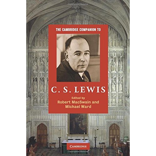 The Cambridge Companion to C. S. Lewis (Cambridge Companions to Religion)