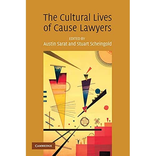 The Cultural Lives of Cause Lawyers
