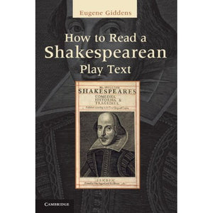 How to Read a Shakespearean Play Text