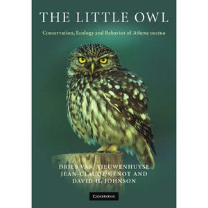 The Little Owl: Conservation, Ecology and Behavior of Athene Noctua