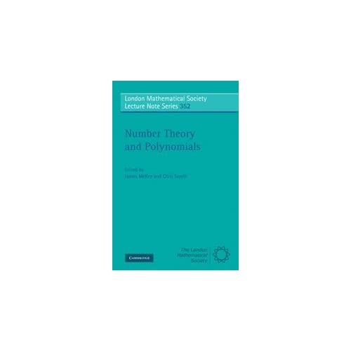 Number Theory and Polynomials (London Mathematical Society Lecture Note Series, Series Number 352)