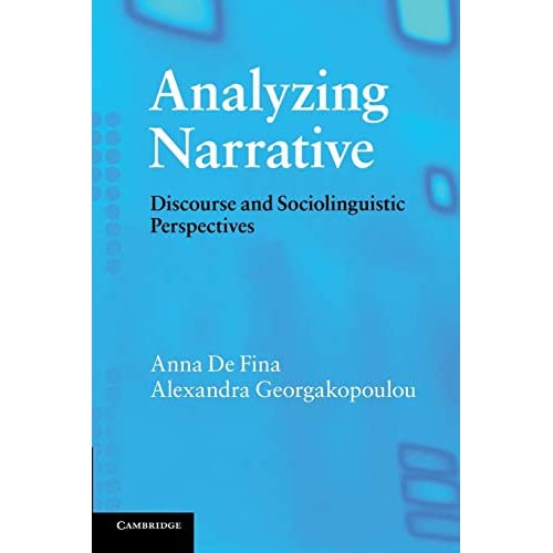 Analyzing Narrative: Discourse and Sociolinguistic Perspectives