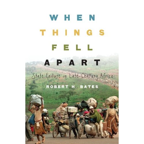 When Things Fell Apart: State Failure in Late-Century Africa (Cambridge Studies in Comparative Politics)