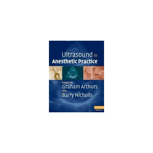Ultrasound in Anesthetic Practice with DVD-ROM (Cambridge Medicine (Paperback))