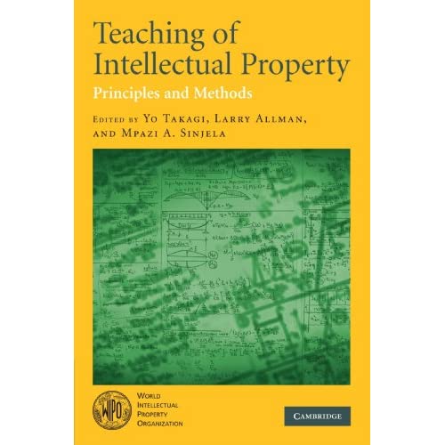 Teaching of Intellectual Property: Principles and Methods