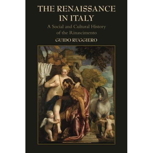 The Renaissance in Italy: A Social And Cultural History Of The Rinascimento