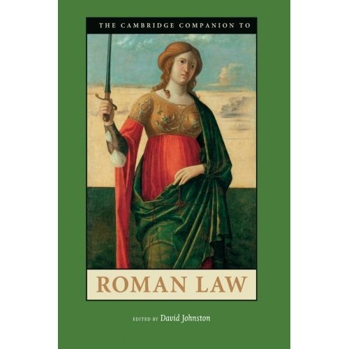 The Cambridge Companion to Roman Law (Cambridge Companions to the Ancient World)