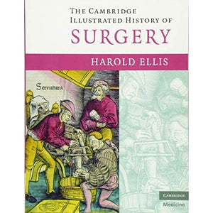 Cambridge Illustrated History of Surgery