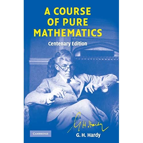 A Course of Pure Mathematics (Cambridge Mathematical Library)