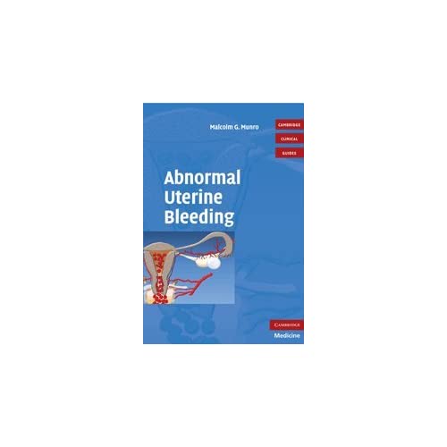 Abnormal Uterine Bleeding with DVD (Cambridge Clinical Guides)
