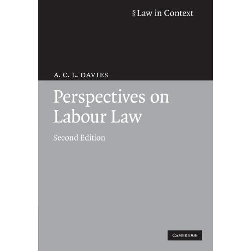 Perspectives on Labour Law (Law in Context)