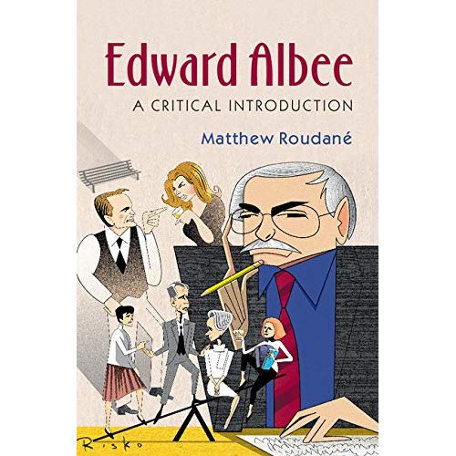 Edward Albee: A Critical Introduction (Cambridge Introductions to Literature (Paperback))
