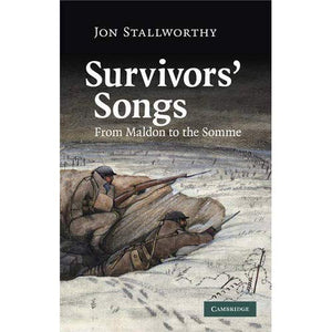 Survivors' Songs: From Maldon to the Somme