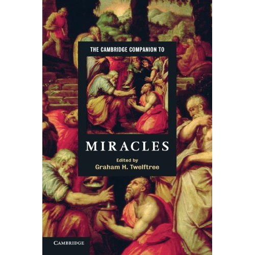 The Cambridge Companion to Miracles (Cambridge Companions to Religion)