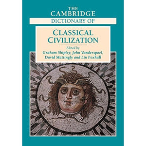 The Cambridge Dictionary of Classical Civilization