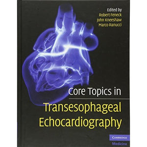 Core Topics in Transesophageal Echocardiography