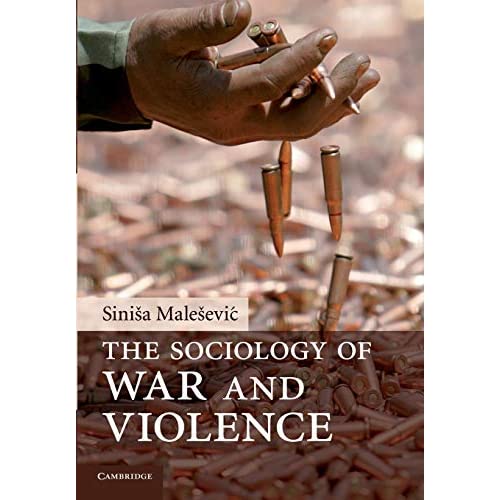 The Sociology of War and Violence