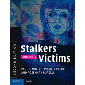 Stalkers and their Victims (Cambridge Medicine (Paperback))