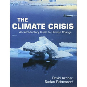 The Climate Crisis: An Introductory Guide to Climate Change