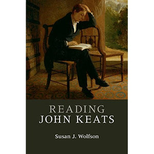 Reading John Keats (Reading Writers and their Work)