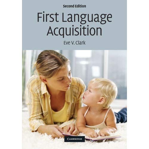 First Language Acquisition (2nd Edition)