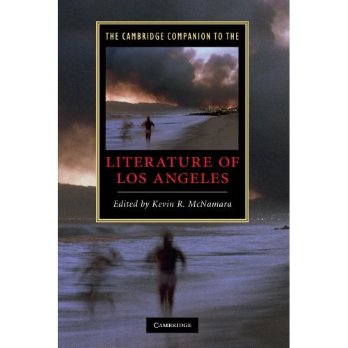 The Cambridge Companion to the Literature of Los Angeles (Cambridge Companions to Literature)
