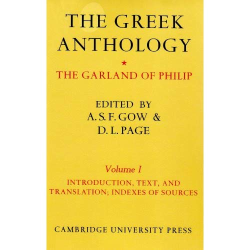 The Greek Anthology 2 Volume Set: The Garland of Philip and Some Contemporary Epigrams: The Greek Anthology 2 Volume Paperback Set: The Garland of Philip and some Contemporary Epigrams