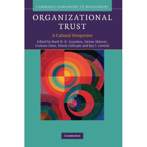 Organizational Trust: A Cultural Perspective (Cambridge Companions to Management)