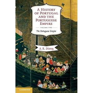 A History of Portugal and the Portuguese Empire Volume 2