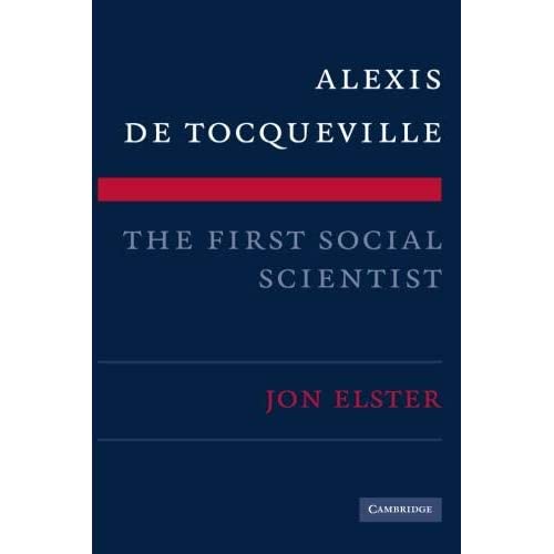 Alexis de Tocqueville, the First Social Scientist