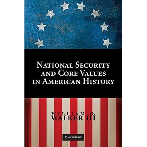 National Security and Core Values in American History