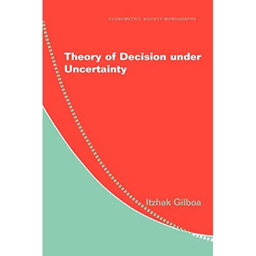 Theory of Decision under Uncertainty (Econometric Society Monographs)