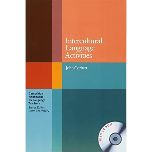 Intercultural Language Activities with CD-ROM (Cambridge Handbooks for Language Teachers)