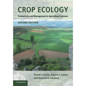 Crop Ecology: Productivity and Management in Agricultural Systems