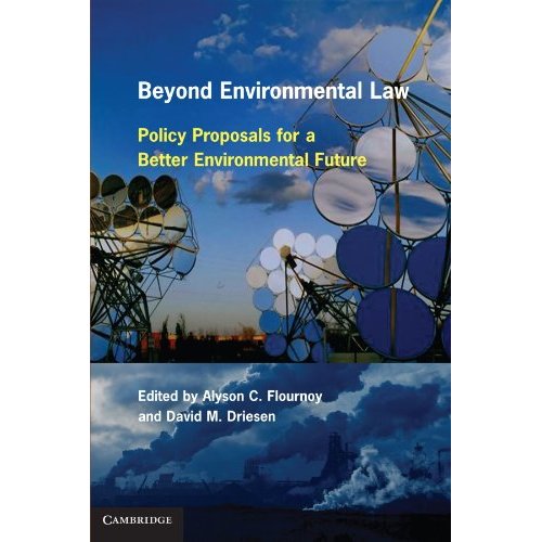 Beyond Environmental Law: Policy Proposals for a Better Environmental Future