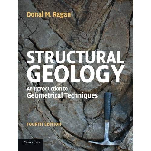 Structural Geology: An Introduction To Geometrical Techniques