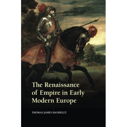 The Renaissance of Empire in Early Modern Europe